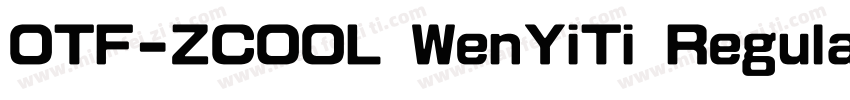 OTF-ZCOOL WenYiTi Regular字体转换